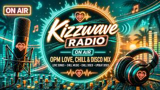 🎧 OPM Love Songs, Chill Disco & Hatawan Music  🔥 | Kizzwave Radio On Air 📻 | Original Pinoy Music 🇵🇭 screenshot 2