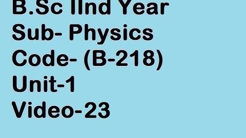 B.Sc IInd Year Code- B-218, Quantum mechanics MCQ, Video- 23