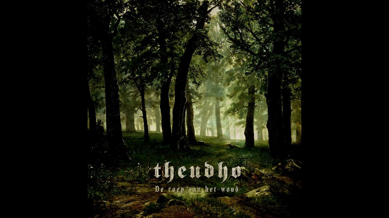 2018 - THEUDHO - De roep van het woud  (Full Album)