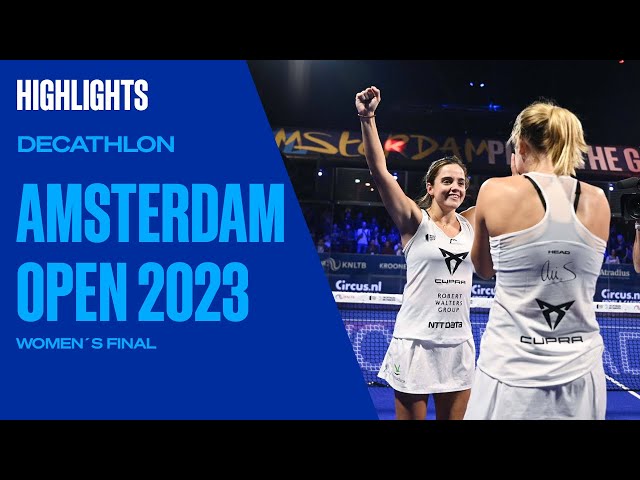 Women's Final Highlights Sánchez/Josemaría vs González/Brea Decathlon  Amsterdam Open 2023 