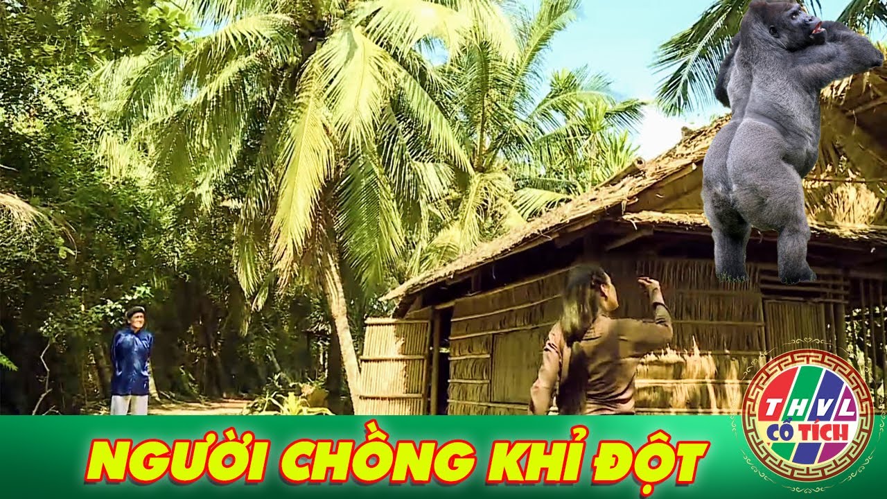 CỔ TÍCH LẠ 2025 | NGƯỜI CHỒNG KHỈ ĐỘT | CỔ TÍCH VIỆT NAM HAY NHẤT 2025 | CỔ TÍCH VIỆT NAM MỚI 2025