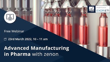Webinar: Advanced Manufacturing in Pharma with zenon (English language)