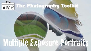 Multiple Exposure Portraits - The Photography Toolkit