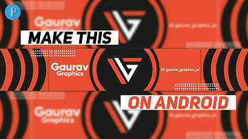 How to make minimal Channel banner on android || Gaurav Graphics