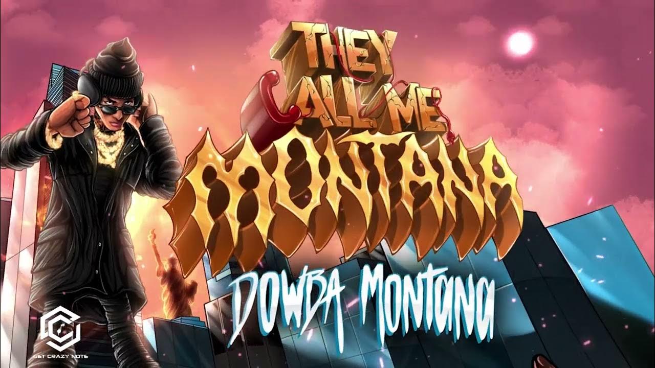 dowba-montana-tcmm-brayan-visualizer-they-call-me-montana-youtube