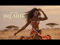 🔥 LET ME BREATHE (Afro Deep House 2026) – Tribal x EDM Bass