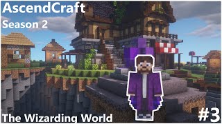 The Wizarding World Of AscendCraft - AscendCraft Season 2 #3