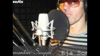 Shemsedin Saqipi - Eja Sonte