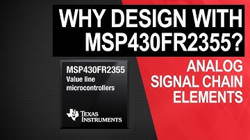 Why design with MSP430FR2355? - Analog signal chain integration