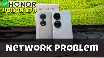 How to Fix Honor X7b Network Problem