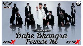 Babe Bhangra Pounde (Dhol Remix) DJ Honey Mehra | Gurdas Maan | Old Is Gold | Hit Punjabi Song 2023