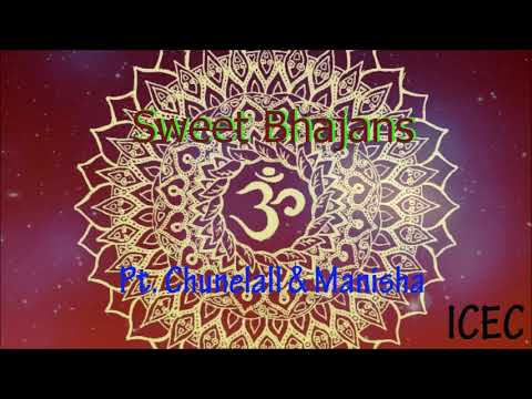 Sweet Bhajans by Manisha  Pt Chunelall
