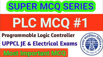 UPPCL-JE | Important Programmable Logic Controller MCQs| PLC Important MCQ | Top 50 PLC MCQ| UPPCL |