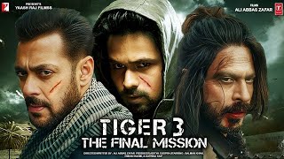 Tiger 3 Full Movie HD 2023 Salman Khan Katrina Kaif Emraan Hashmi Shahrukh Khan New Hindi