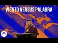 Viento versus Palabra  | Elevation Español | Pastor Steven Furtick