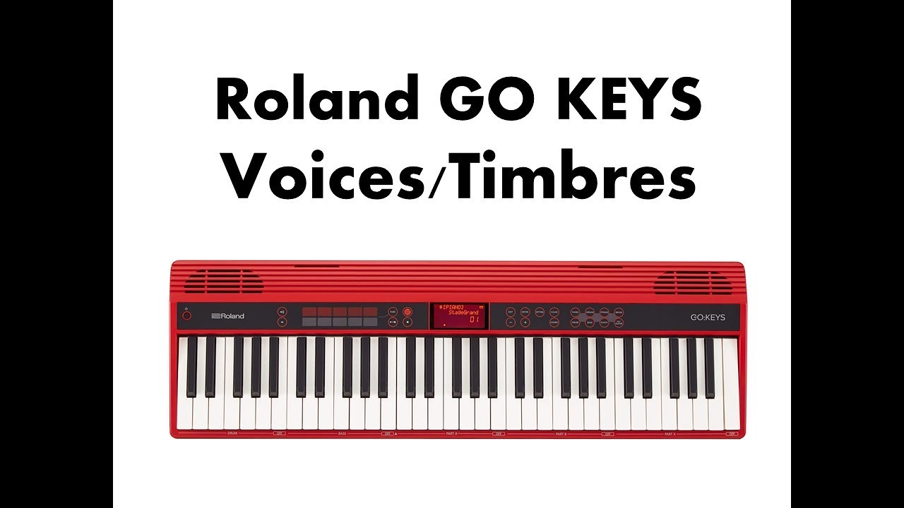 Roland Go Keys Go 61k Sound Demo Voices Timbres Youtube