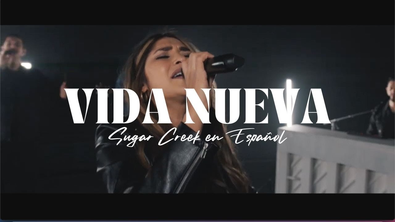 Vida Nueva por Bethel Quimi con Sugar Creek en Español
