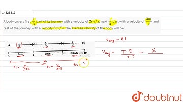 A body covers first `1/3` part of its journey with a velocity of `2m//s`, next `1/3` part with a