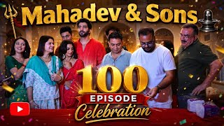 Celebration Of Mahadev & Sons 100 Episode | Garvita Sadhwani, Aasim Khan, Sneha Wagh & Others