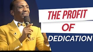 THE PROFIT OF DEDICATION || DR. PAUL ENENCHE