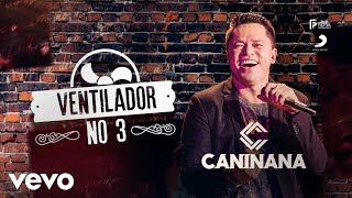 Caninana - Ventilador no 3 chords