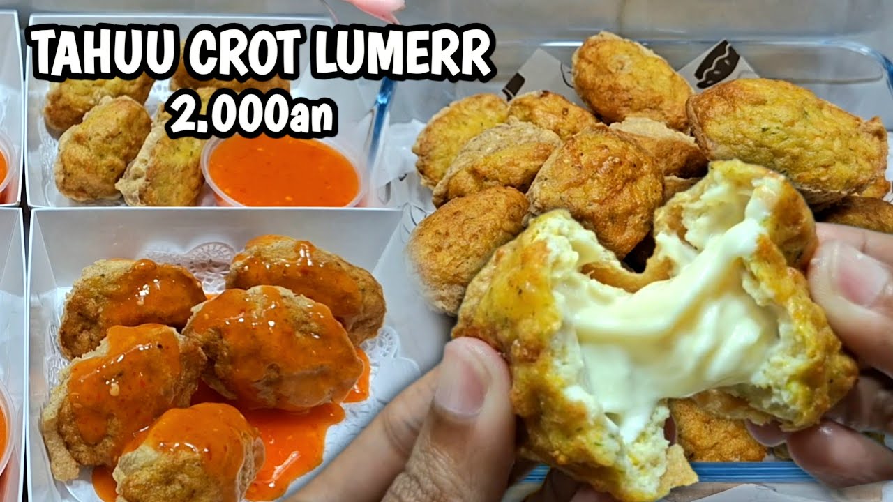 MUDAH DIBUAT!! TAHU CROTT 2.000AN BIKIN ANTRI PANJANG, LARIS MANIS ...