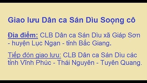 Giao lưu Dân ca Sán Dìu Soọng cô xã Giáp Sơn-Lục Ngạn-Bắc Giang P1 (TQ-TN-VP) 2015
