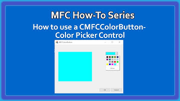 MFC C++ How-To : Using a MFC Color Button Control Video 14 | MFC Basics
