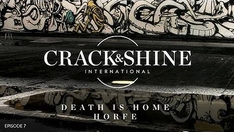 Crack & Shine - Death is Home: Horfe