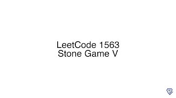 LeetCode 1563: Stone Game V
