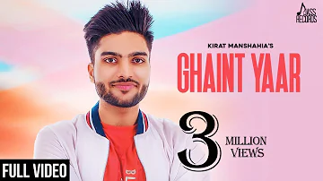 Ghaint Yaar | (FULL HD) | Kirat Manshahia | Mista Baaz | New Punjabi Songs 2018 | Jass Records