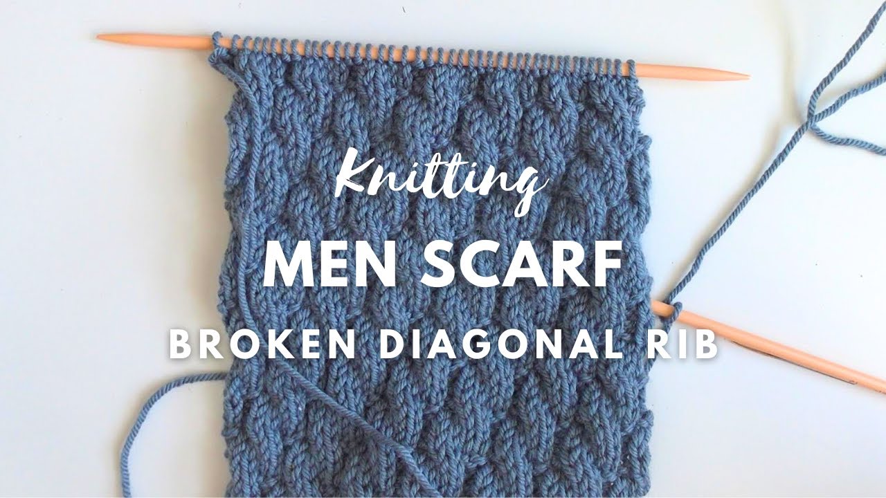 編織新手：斜紋圍巾編織 Men Scarf Knitting Pattern (How to Knit Broken Diagonal Rib)