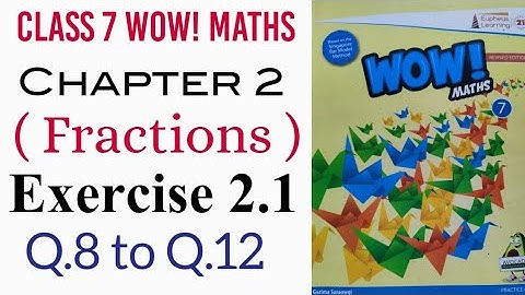 Exercise 2.1 Q.8 to Q.12 Class 7 Wow Maths