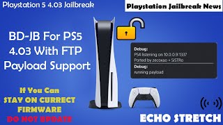 BD-JB For PS5 4.03 With FTP Payload Support
