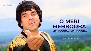 O Meri Mehbooba Mehbooba Mehbooba (Lyrical Video) | Mohammed Rafi | Dharmendra | Hindi Songs