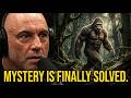 Joe Rogan: I Thought Bigfoot Was Fake Until This Theory