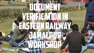 Vlog-10/Eastern Railway JAMALPUR APPRENTICE DOCUMENTS VERIFICATION(DAY-01)#railway#ytshorts