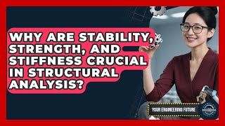 Celebrity Why Are Stability, Strength, And Stiffness Crucial In Structural Analysis? - Your Engineering Future Net Worth