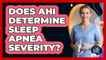 Does AHI Determine Sleep Apnea Severity?