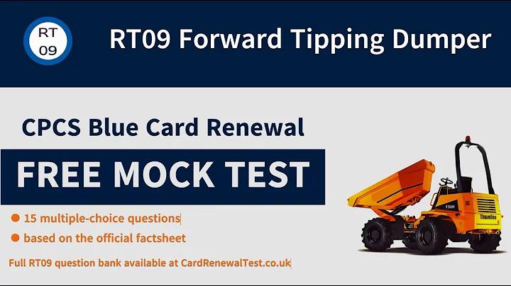 A09  RT09 Forward Tipping Dumper - CPCS Blue Card Renewal Mock Test - 15 Free Practice Questions