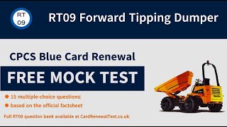 A09  RT09 Forward Tipping Dumper  CPCS Blue Card Renewal Mock Test  15 Free Practice Questions