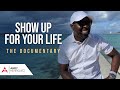 Show up for your life  documentary  andy henriquez