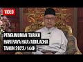 Pengumuman Raya Haji 2023 Tarikh Hari Raya Aidiladha 1444H 