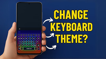 How to Change Samsung Keyboard Theme – 3 Cool Ways to Customize It!