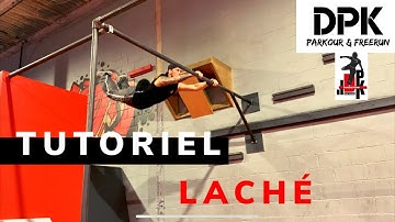 Tutoriel Laché , DPK Parkour & Freerun