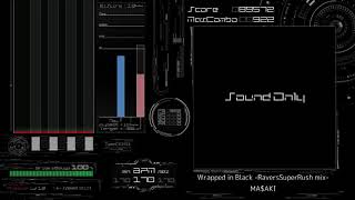 Wrapped in Black -RaversSuperRush mix-