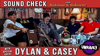 Sound Check - Ep 12 with Dylan & Casey of Unravel