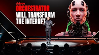 Adobe Unveils ORCHESTRATOR: The AI That Could Change the Internet Forever!