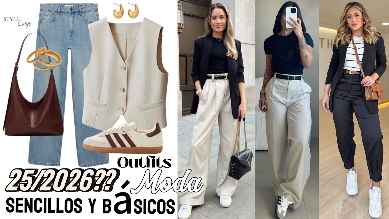 MODA 2025 Outfits COMO Vestir Con ROPA BASICA Y SENCILLA LOOKS CASUALES Y COMODOS CON DEPORTIVAS