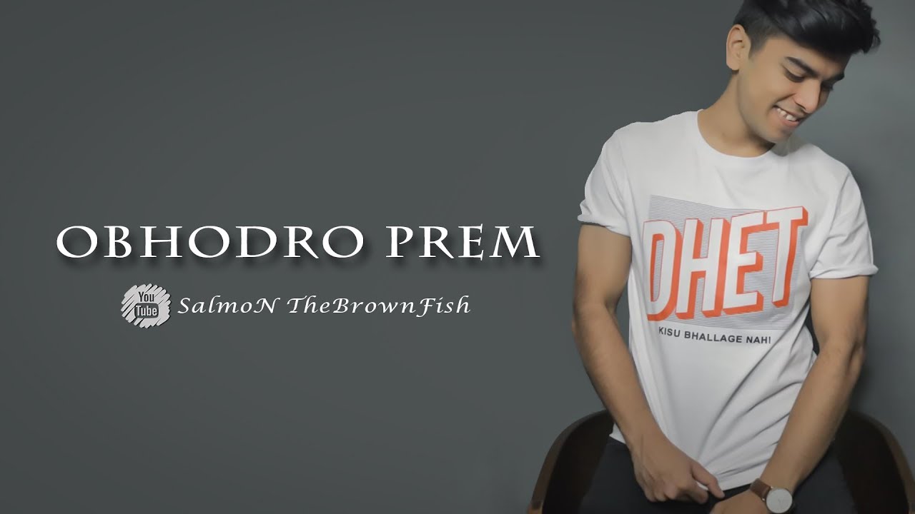 OBHODRO PREM  OFFICIAL MUSIC AND LYRICS  SALMAN MUQTADIR SONG  THE STUPIDITY 2019